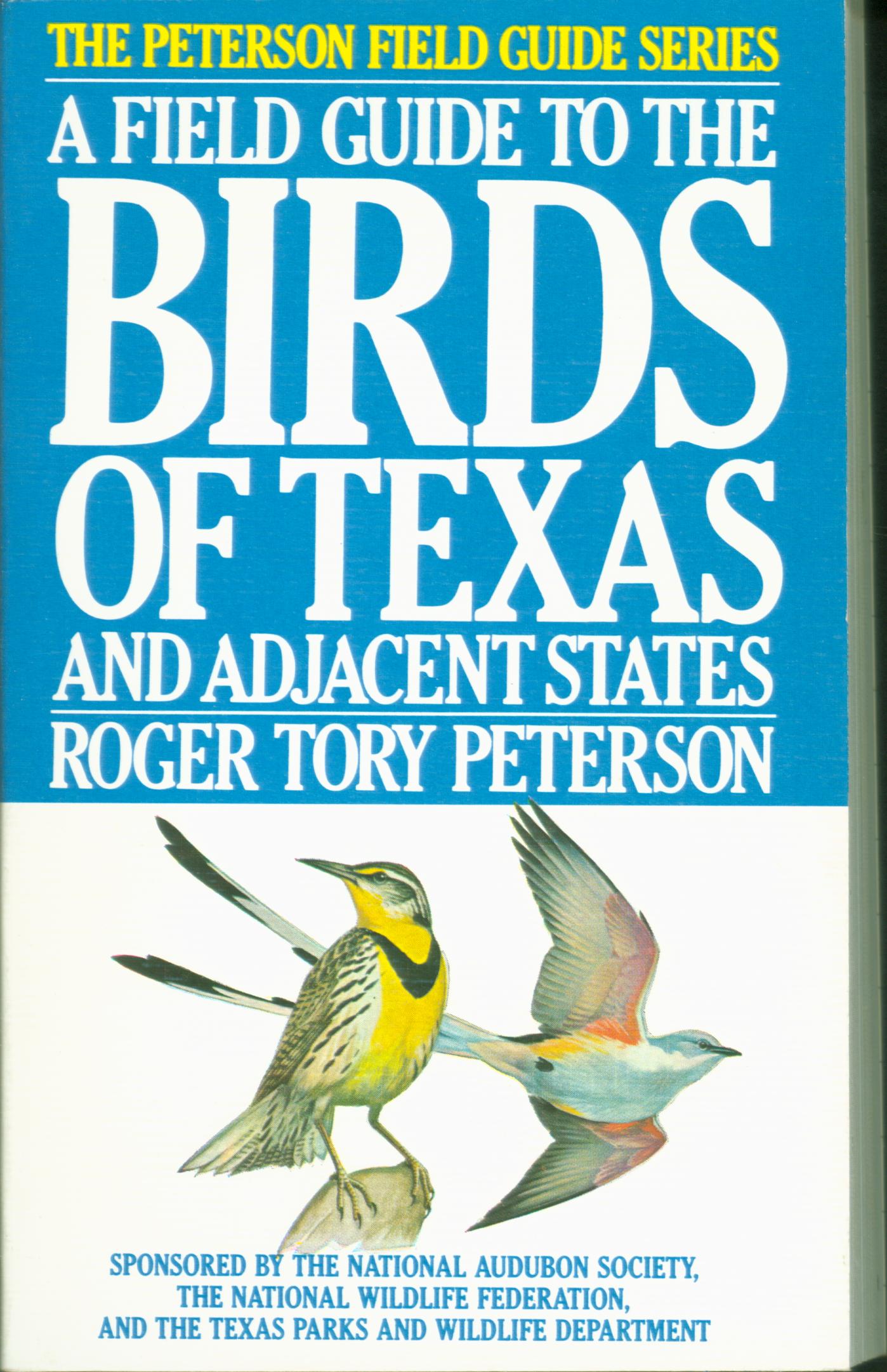 A FIELD GUIDE TO THE BIRDS OF TEXAS AND ADJACENT STATES. 